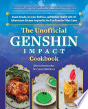 THE UNOFFICIAL GENSHIN IMPACT COOKBOOK